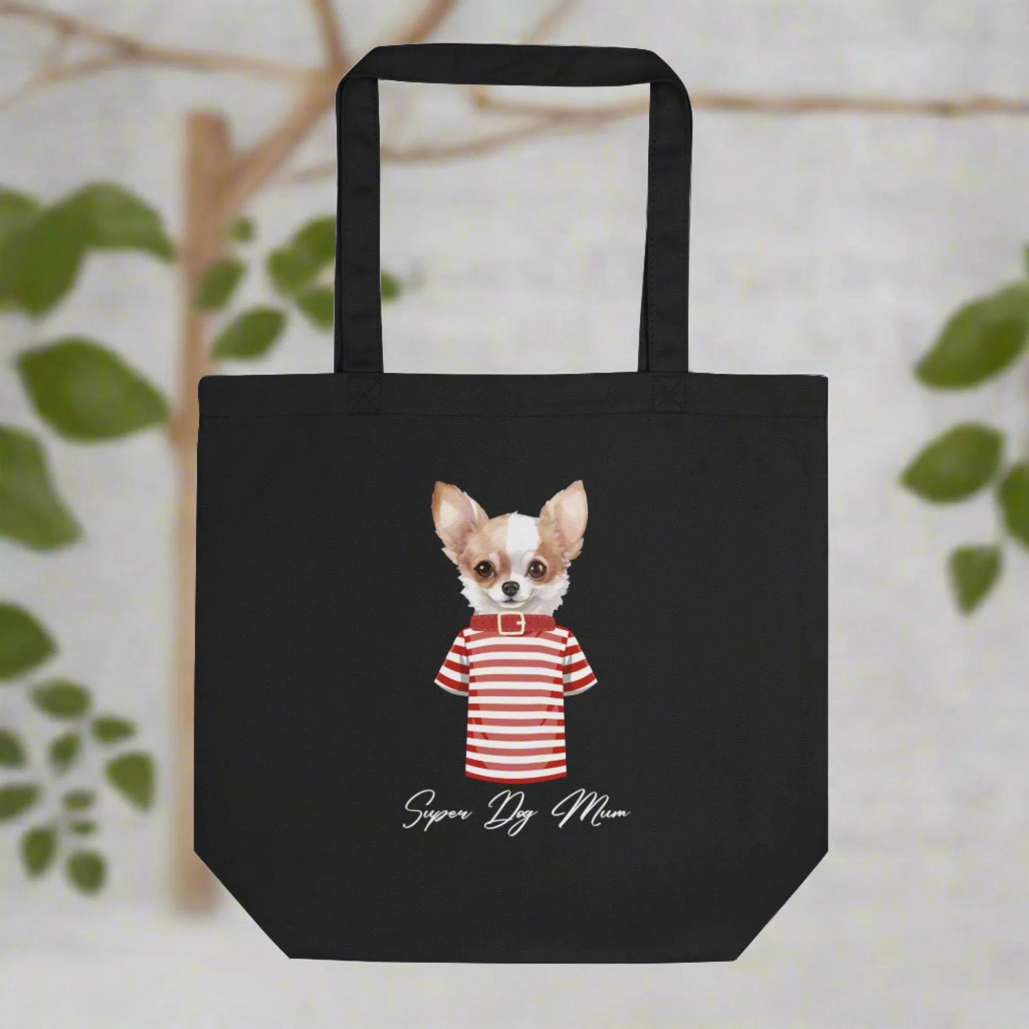 Chihuahua super dog mum, Eco Tote Bag