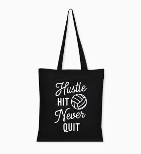 Hustle, Hit & Never Quit Tote Bag