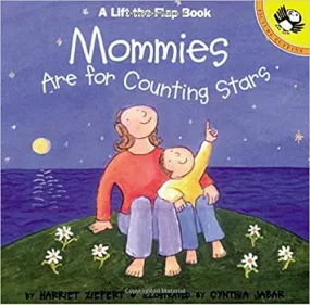 Lift-the-Flap - Mommies Are For Counting Stars