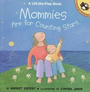 Lift-the-Flap - Mommies Are For Counting Stars