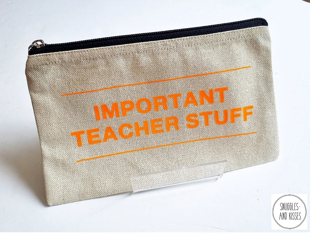 Teacher Gifts- Personalised 'Important Teacher Stuff' Accessory Pouch/ Pencil Case