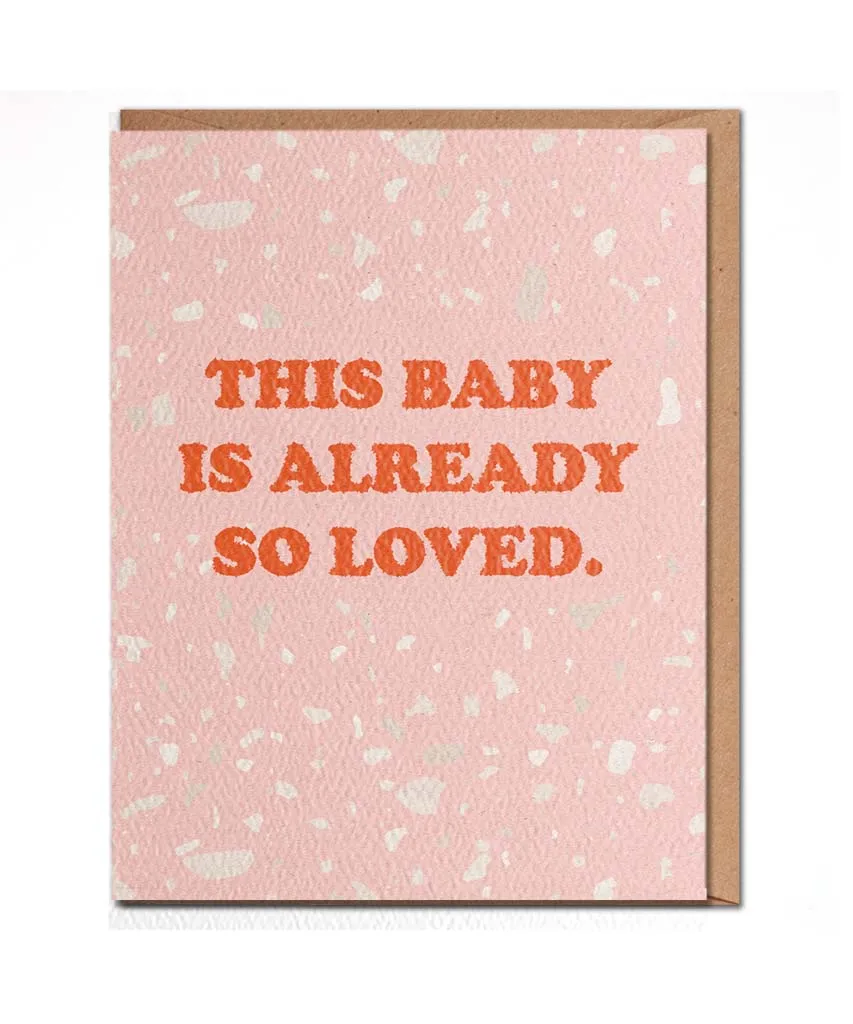 This Baby Is Already So Loved Card